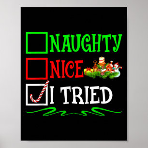 Nice Naughty I Tried Santa Christmas List  Poster