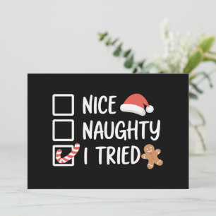 Nice Naughty I Tried Santa's Naughty List Funny Holiday Card