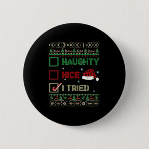 Nice Naughty I Tried Ugly Sweater Red Plaid Christ 2 Inch Round Button
