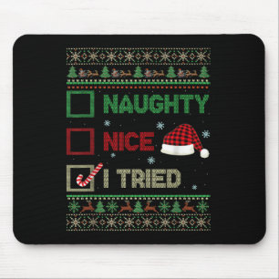 Nice Naughty I Tried Ugly Sweater Red Plaid Christ Mouse Pad