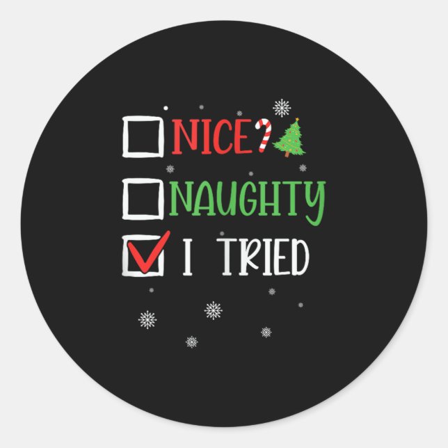 Nice Naughty I Tried Whimsical Christmas Tank Top  Classic Round Sticker (Front)