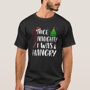 Nice Naughty I was Hangry Christmas Matching Top P