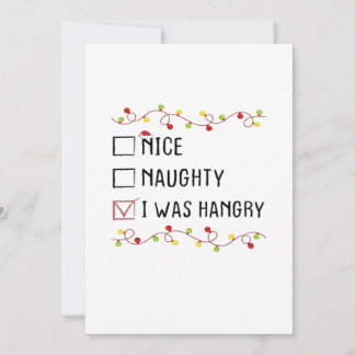 Nice Naughty I Was Hangry List Christmas  Holiday Card