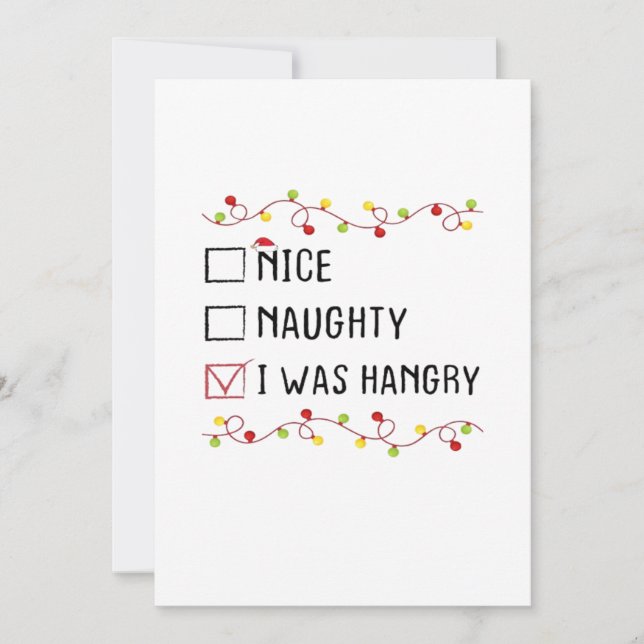 Nice Naughty I Was Hangry List Christmas  Holiday Card (Front)