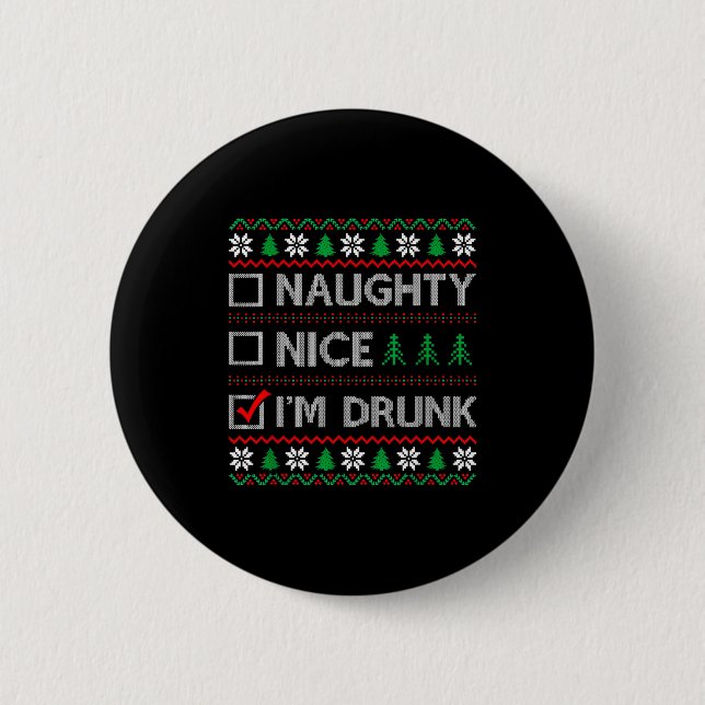 Nice Naughty I'm Drunk Checklist Ugly Christmas Sw 2 Inch Round Button (Front)