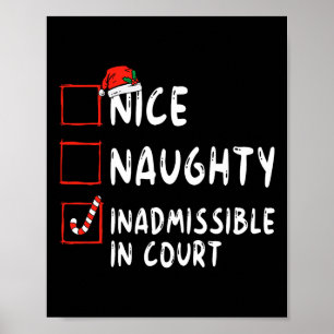 Nice Naughty Inadmissible In Court Christmas List  Poster