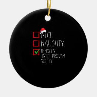 Nice Naughty Innocent Until Proven Ceramic Ornament