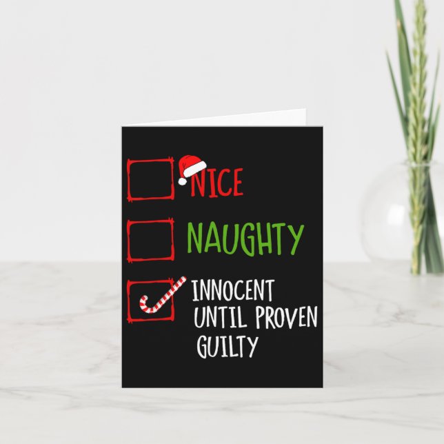 Nice Naughty Innocent Until Proven Guilty Christma Card (Front)
