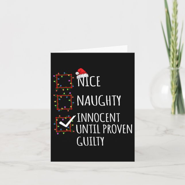 Nice Naughty Innocent Until Proven Guilty Christma Card (Front)