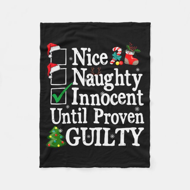 Nice Naughty Innocent Until Proven Guilty Christma Fleece Blanket (Front)
