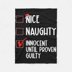 Nice Naughty Innocent Until Proven Guilty Christma Fleece Blanket