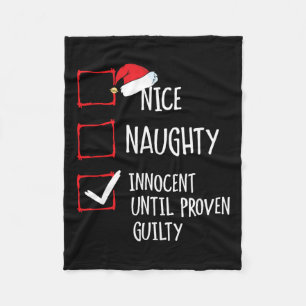 Nice Naughty Innocent Until Proven Guilty Christma Fleece Blanket