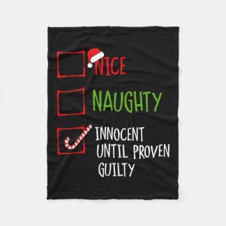 Nice Naughty Innocent Until Proven Guilty Christma Fleece Blanket