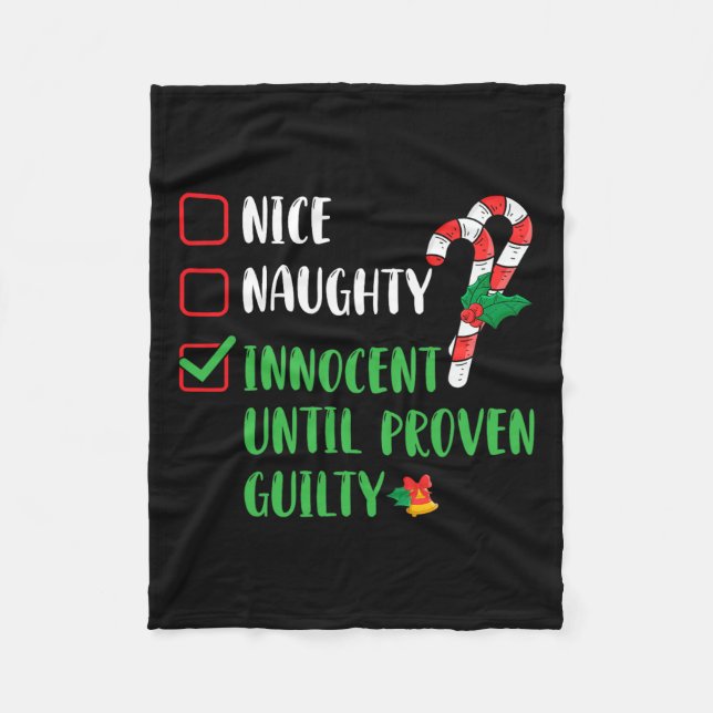 Nice Naughty Innocent Until Proven Guilty Christma Fleece Blanket (Front)