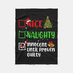 Nice Naughty Innocent Until Proven Guilty Christma Fleece Blanket
