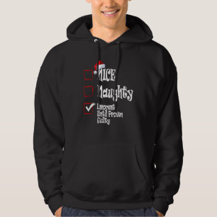 Nice Naughty Innocent Until Proven Guilty Christma Hoodie