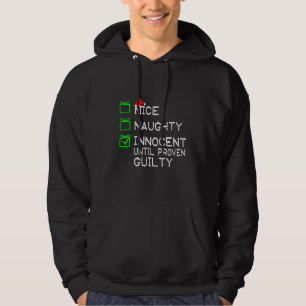 Nice Naughty Innocent Until Proven Guilty Christma Hoodie