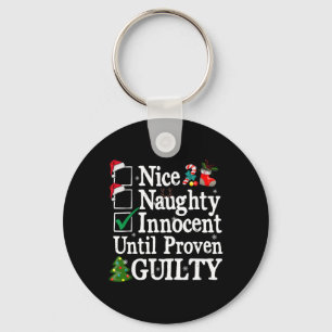Nice Naughty Innocent Until Proven Guilty Christma Keychain