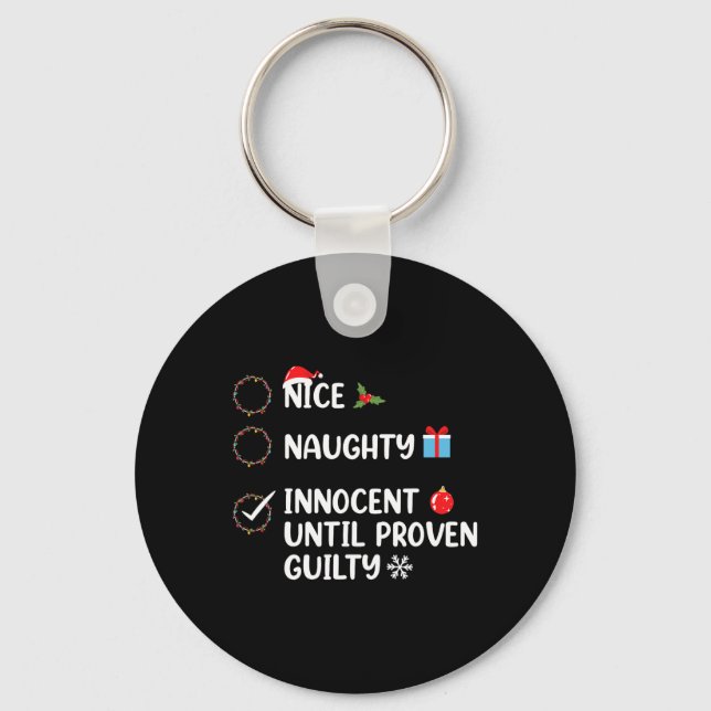 Nice naughty innocent until proven guilty christma keychain (Front)