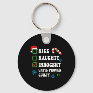 Nice Naughty Innocent Until Proven Guilty Christma Keychain