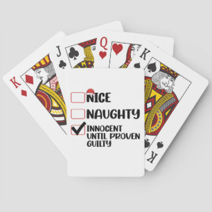 Nice Naughty Innocent Until Proven Guilty Christma Playing Cards
