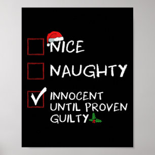 Nice Naughty Innocent Until Proven Guilty Christma Poster