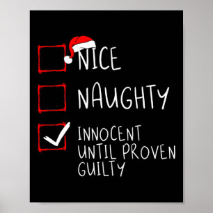 Nice Naughty Innocent Until Proven Guilty Christma Poster