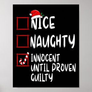 Nice Naughty Innocent Until Proven Guilty Christma Poster