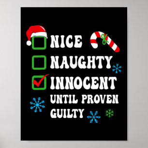 Nice Naughty Innocent Until Proven Guilty Christma Poster
