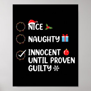 Nice Naughty Innocent Until Proven Guilty Christma Poster