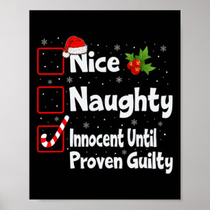 Nice Naughty Innocent Until Proven Guilty Christma Poster