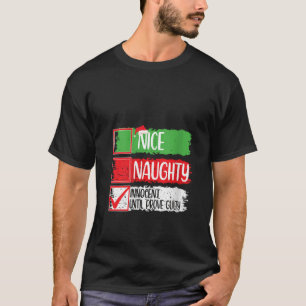 Nice Naughty Innocent Until Proven Guilty Christma T-Shirt