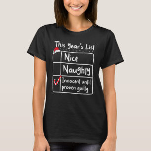 Nice Naughty Innocent Until Proven Guilty Christma T-Shirt