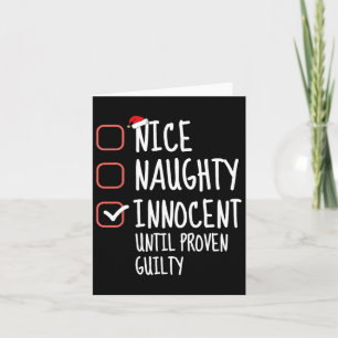 Nice Naughty Innocent Until Proven Guilty Family C Card