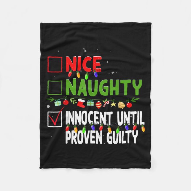 Nice Naughty Innocent Until Proven Guilty Family C Fleece Blanket (Front)