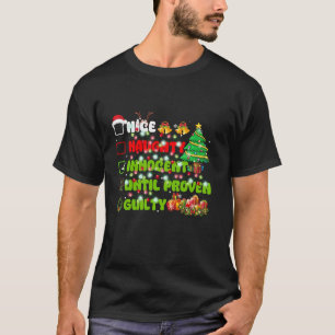Nice Naughty Innocent Until Proven Guilty Pajamas  T-Shirt