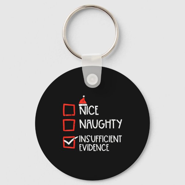 Nice Naughty Insufficient Evidence Christmas Fun X Keychain (Front)