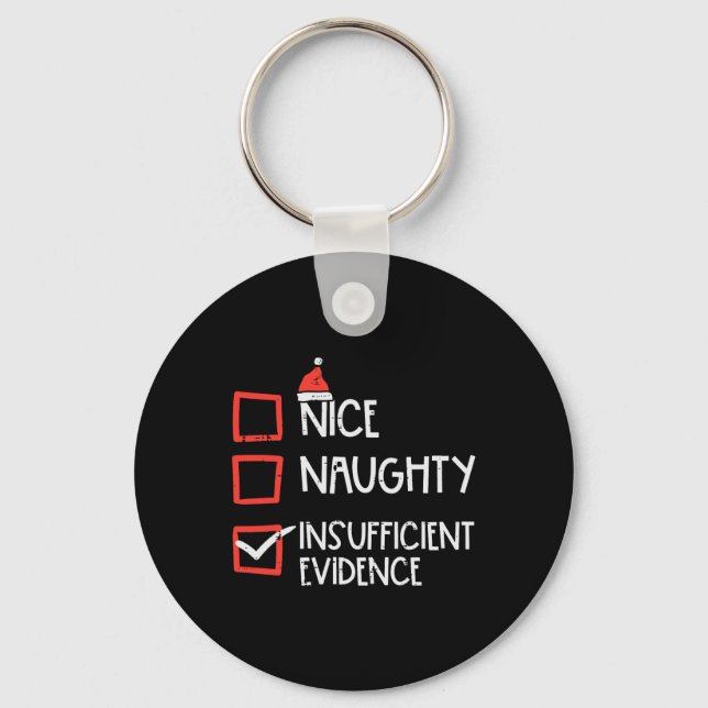 Nice Naughty Insufficient Evidence Christmas Fun X Keychain (Front)