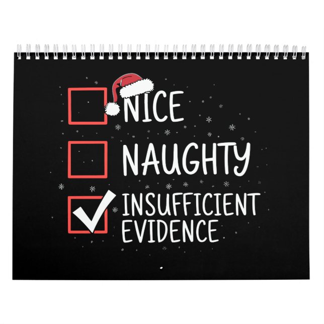 Nice Naughty Insufficient Evidence Christmas Funny Calendar (Cover)