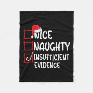 Nice naughty insufficient evidence christmas list  fleece blanket