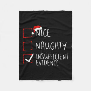 Nice naughty insufficient evidence christmas santa fleece blanket
