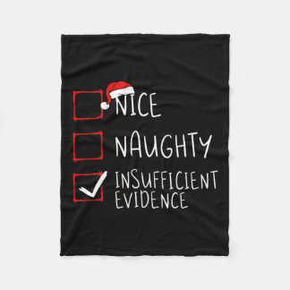 Nice naughty insufficient evidence christmas santa fleece blanket