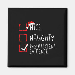 Nice naughty insufficient evidence christmas santa magnet