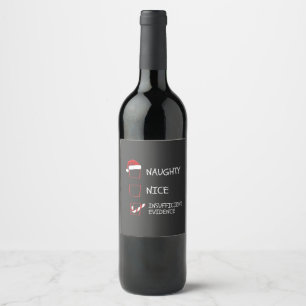 Nice Naughty Insufficient Evidence Santa Christmas Wine Label