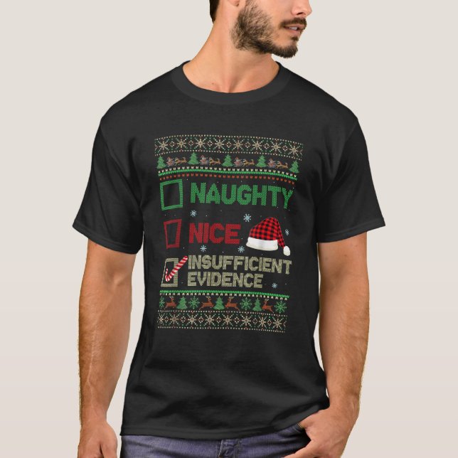 Nice Naughty Insufficient Evidence Ugly Sweater Xm (Front)