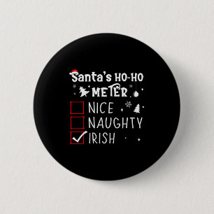 Nice Naughty Irish Christmas List Santa Claus Iris 2 Inch Round Button