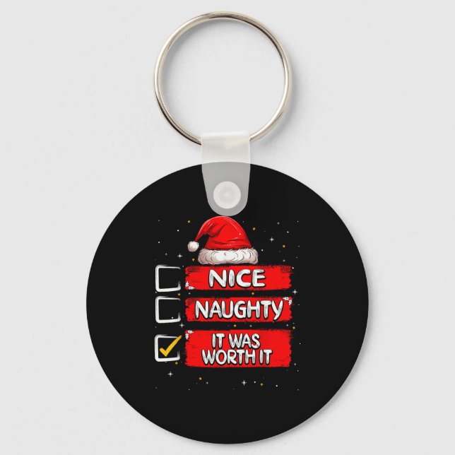 Nice Naughty It Was Worth It Christmas List Santa  Keychain (Front)
