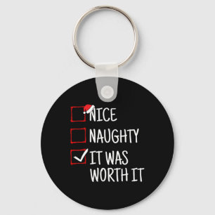 Nice Naughty It Was Worth It Funny Christmas Keychain