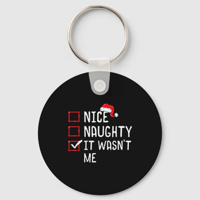 Nice Naughty It Wasn't Me Christmas List  Keychain (Front)