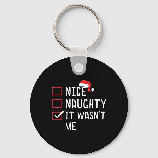 Nice Naughty It Wasn't Me Christmas List  Keychain (Front)